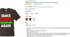 A screenshot of the “Make Israel Palestine Again” T-shirt removed by Amazon.