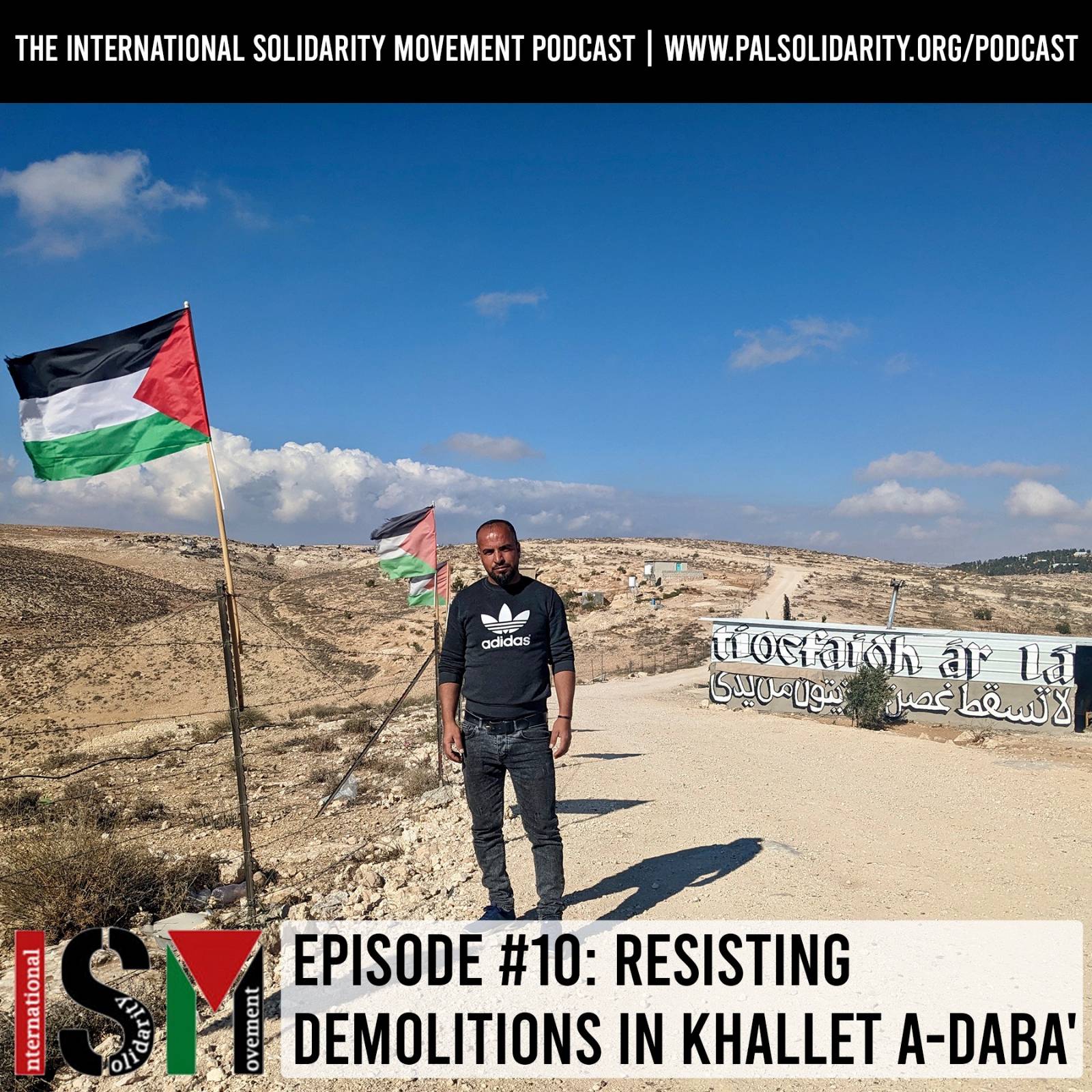 International Solidarity Movement Podcast episode 10: Resisting demolitions in Khallet-Al-Daba’